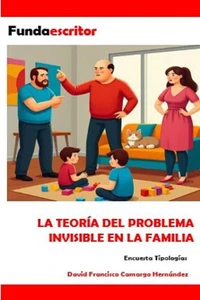 La teoría del problema invisible en la familia