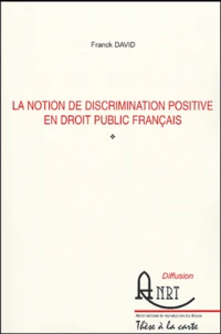 La notion de discrimination positive en droit public français