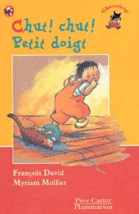 Chut ! Chut ! Petit doigt
