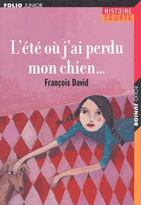 L'été où j'ai perdu mon chien ...