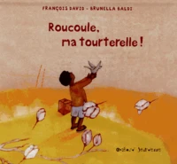 Roucoule, ma tourterelle !