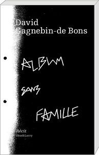 David Gagnebin-de Bons - Album sans famille.