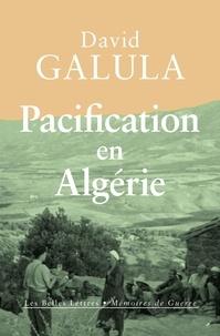 David Galula - Pacification en Algérie - 1956-1958.