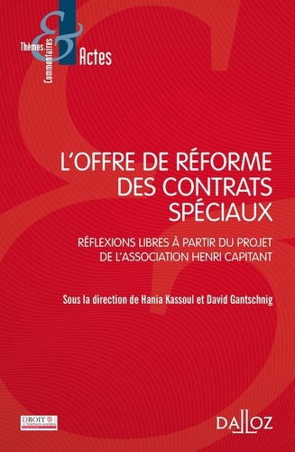 L'offre de réforme des contrats spéciaux. Réflexions libres à partir du projet de l'association Henri Capitant