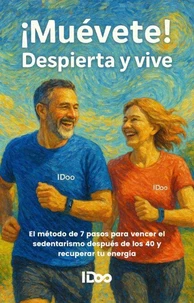 !Muévete¡ Despierta y vive