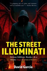 The Street Illuminati: Deluxe Edition Books 1 &amp; 2