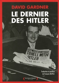David Gardner - Le dernier des Hitler.