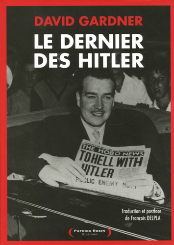 David Gardner - Le dernier des Hitler.
