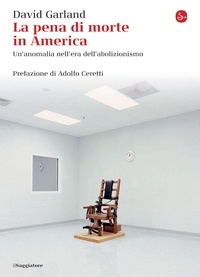 David Garland - La pena di morte in America.
