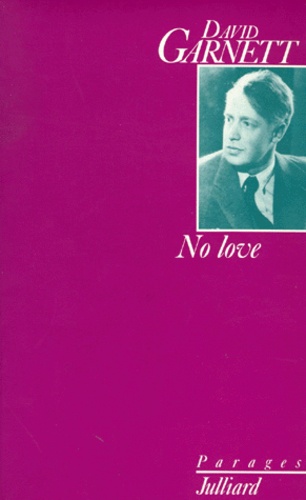 David Garnett - No love.