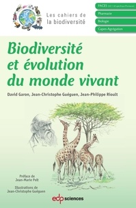 David Garon et Jean-Christophe Guéguen - Biodiversité et évolution du monde vivant.