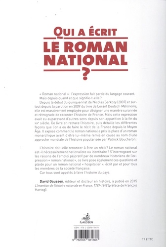 Qui a écrit le roman national ?. De Lorànt Deutsch à Patrick Boucheron, l'histoire de France dans tous ses états