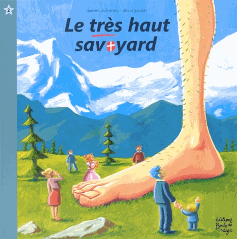 David Gautier et Laurent Dufreney - Le très haut Savoyard.