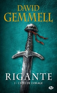 David Gemmell - L'Épée de l'Orage - Rigante, T1.