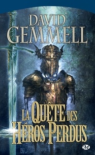 David Gemmell - La Quête des héros perdus.