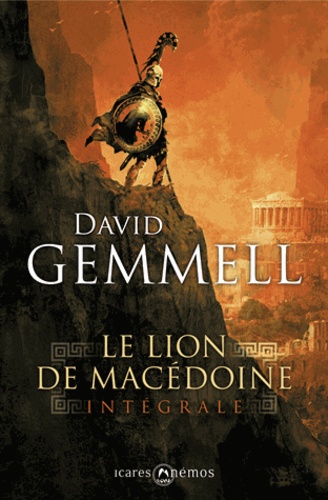 David Gemmell - Le Lion de Macédoine Intégrale : .