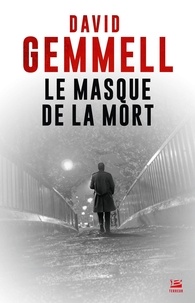 David Gemmell - Le masque de la mort.