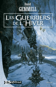 David Gemmell - Les Guerriers de l'hiver.