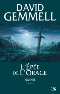 David Gemmell - Rigante Tome 1 : L'épée de l'orage.