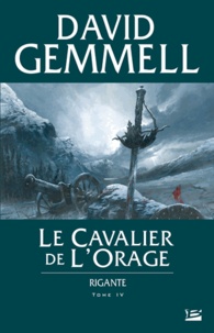 David Gemmell - Rigante Tome 4 : Le Cavalier de l'Orage.