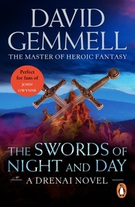 David Gemmell - The Swords of Night and Day.