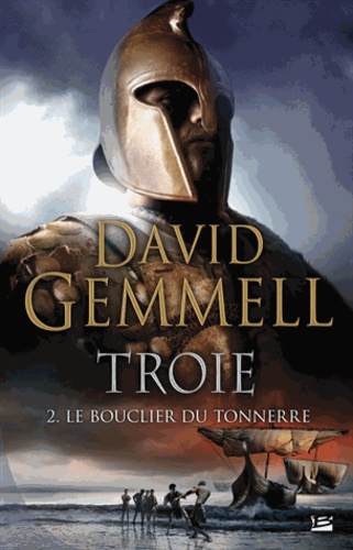 Troie Tome 2 Le Bouclier du Tonnerre