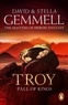 David Gemmell - Troy : Fall of Kings.