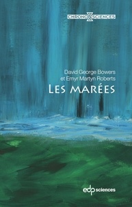 David George Bowers et Emyr Martyn Roberts - Les marées.