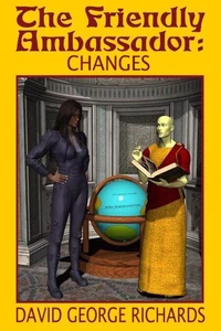 The Friendly Ambassador: Changes