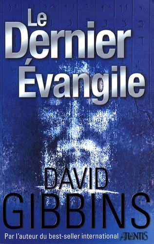 David Gibbins - Le Dernier Evangile.