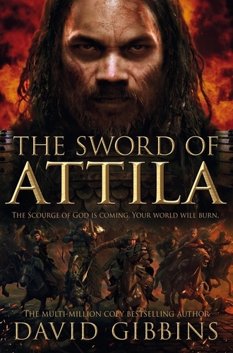 David Gibbins - The Sword of Attila - Total War: Rome.