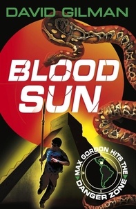 David Gilman - Blood Sun - Danger Zone.