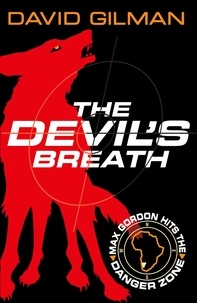 David Gilman - The Devil's Breath - Danger Zone.