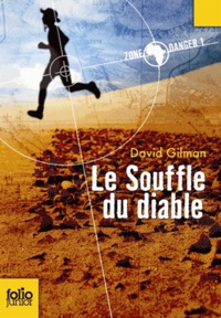 David Gilman - Zone danger Tome 1 : Le Souffle du Diable.