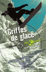 David Gilman - Zone danger Tome 2 : Griffes de glace.