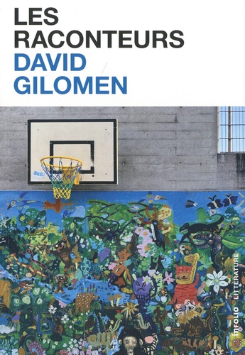 David Gilomen - Les raconteurs.