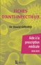 David Girard - Fiches d'anti-infectieux - Aides à la prescription médicale.