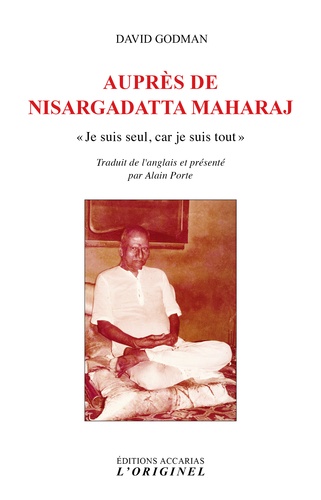 David Godman - Auprès de Nisargadatta Maharaj.