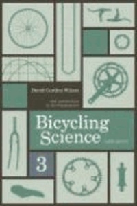 David Gordon Wilson et Jim Papadopoulos - Bicycling Science.