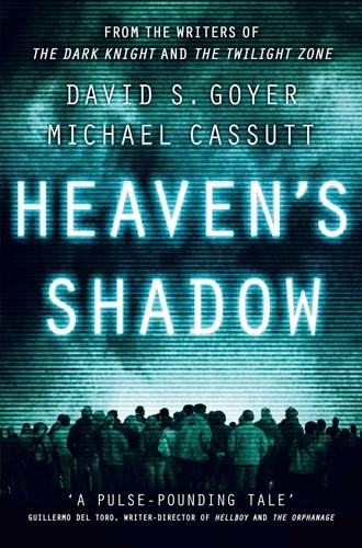 David Goyer - Heaven's Shadow.