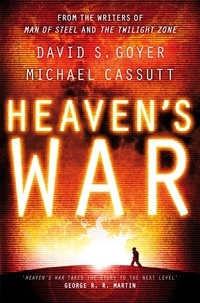 David Goyer et Michael Cassutt - Heaven's War.