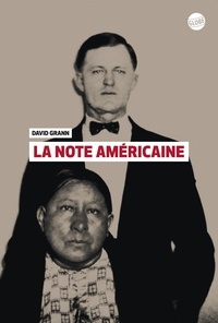 David Grann - La note américaine.