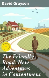 The Friendly Road: New Adventures in Contentment