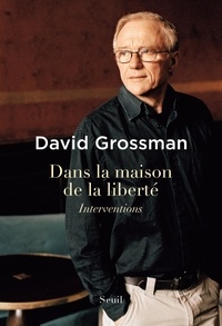David Grossman - Dans la maison de la liberté - Interventions.