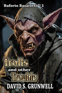 Trolls and Other Trouble