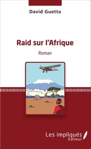 David Guetta - Raid sur l'Afrique.