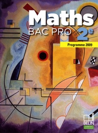 David Guillemeney et Frédéric Mellon - Maths 2e Bac pro - Programme 2009, petit format.