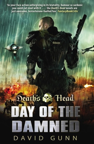 David Gunn - Death's Head: Day Of The Damned - (Death's Head Book 3).