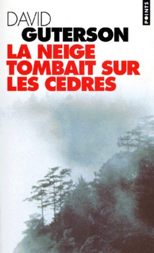 David Guterson - La Neige Tombait Sur Les Cedres.