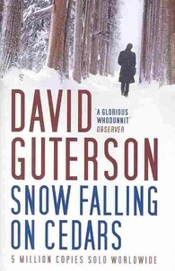 David Guterson - Snow falling on cedars.